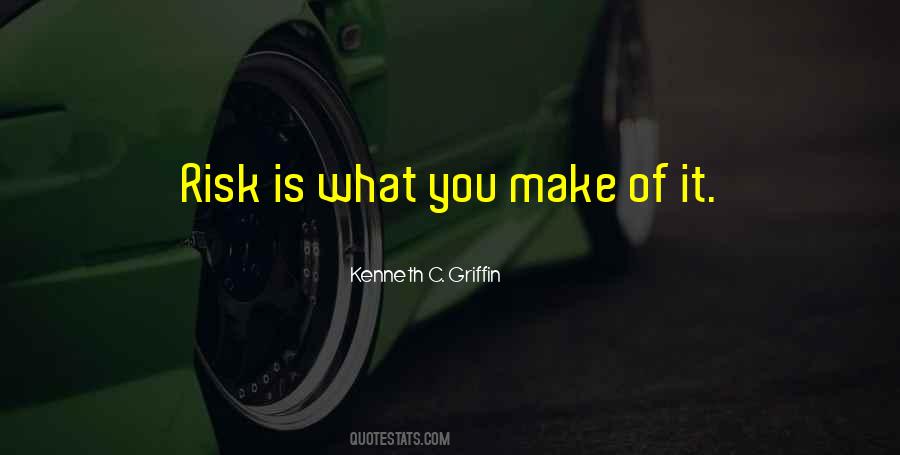 Kenneth C. Griffin Quotes #503648