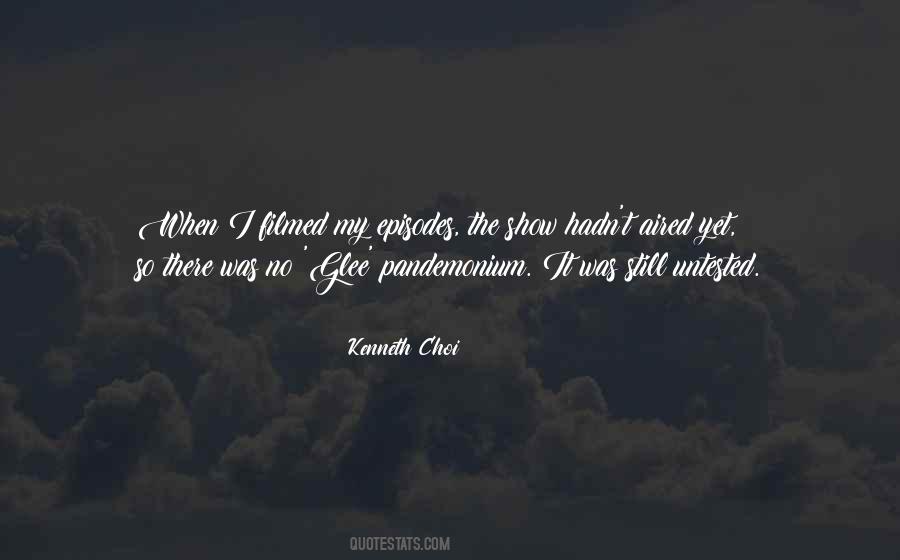 Kenneth Choi Quotes #1167546