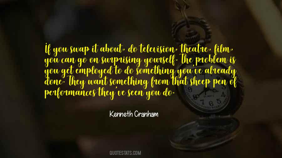 Kenneth Cranham Quotes #1336066