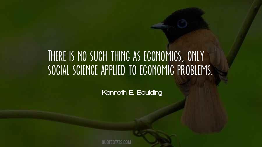 Kenneth E. Boulding Quotes #218324