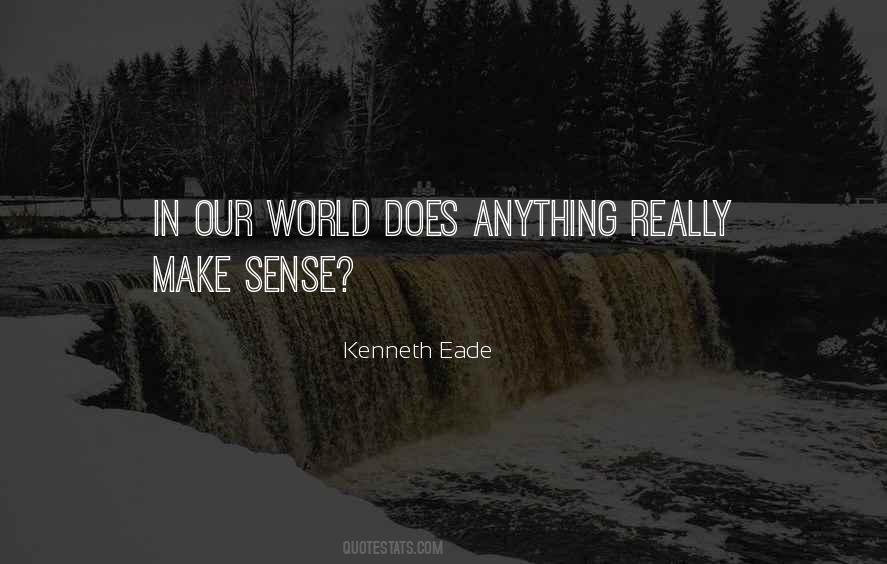 Kenneth Eade Quotes #1081209