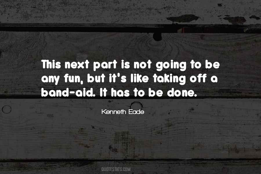 Kenneth Eade Quotes #1224863