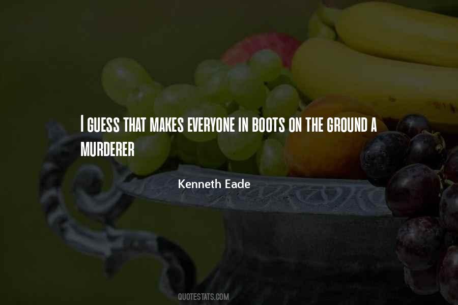 Kenneth Eade Quotes #1692549