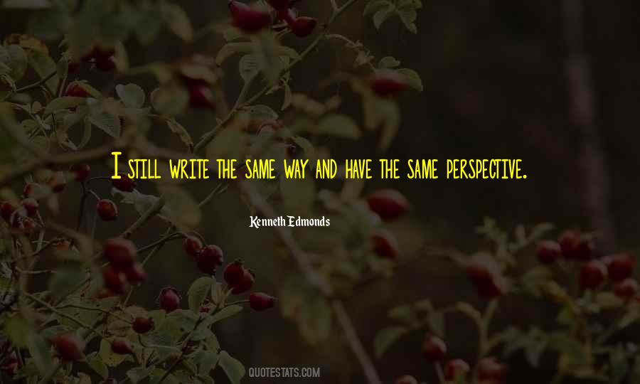 Kenneth Edmonds Quotes #1257235