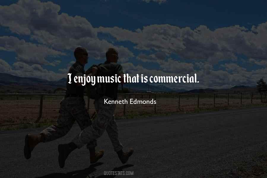 Kenneth Edmonds Quotes #1755690