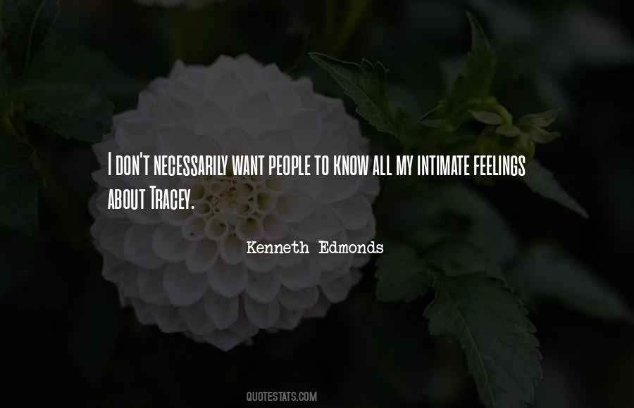 Kenneth Edmonds Quotes #268494