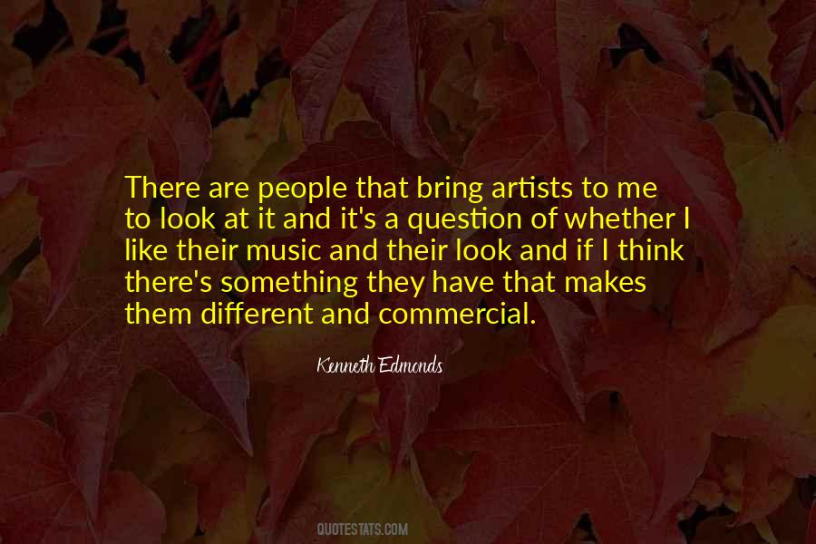 Kenneth Edmonds Quotes #415261