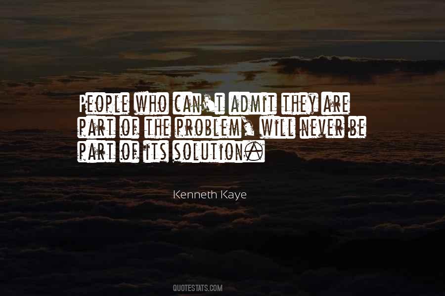 Kenneth Kaye Quotes #1201477