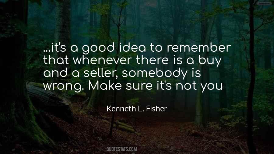 Kenneth L. Fisher Quotes #690750