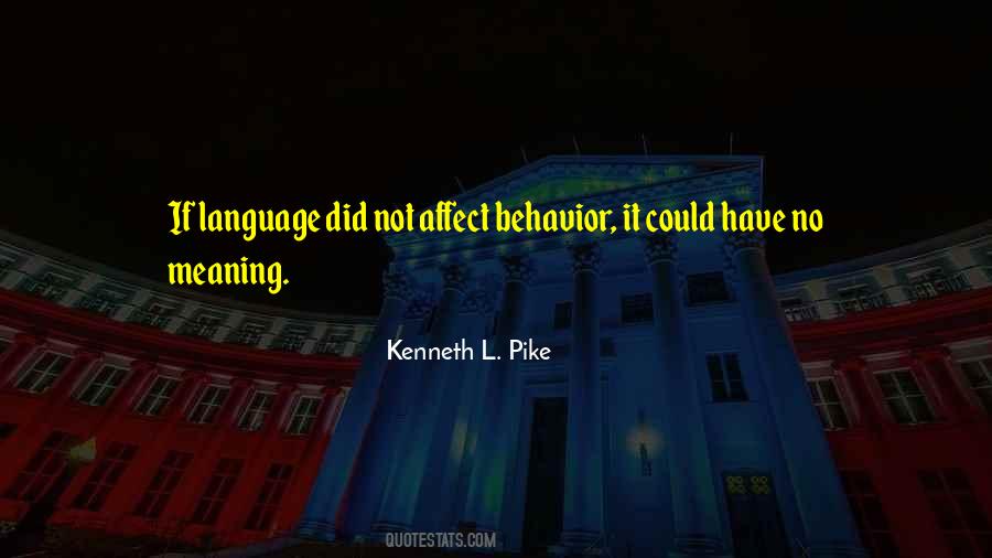 Kenneth L. Pike Quotes #118066