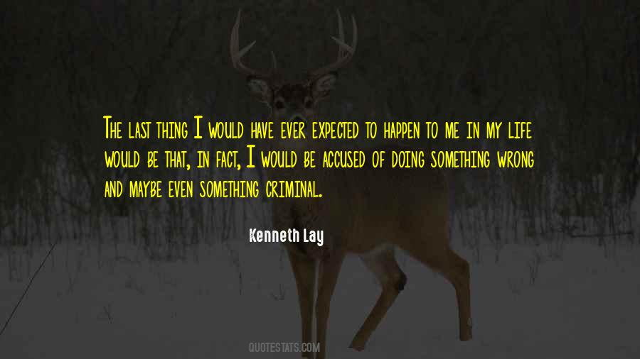 Kenneth Lay Quotes #1282265