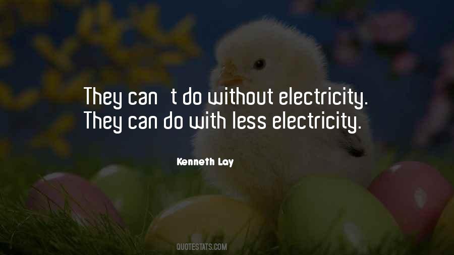 Kenneth Lay Quotes #1489718