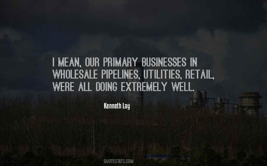 Kenneth Lay Quotes #653582
