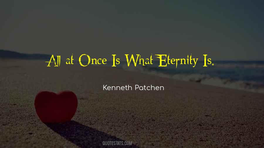 Kenneth Patchen Quotes #1073602