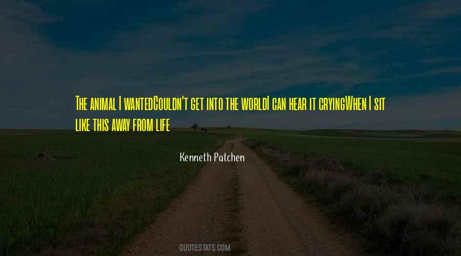 Kenneth Patchen Quotes #1532910