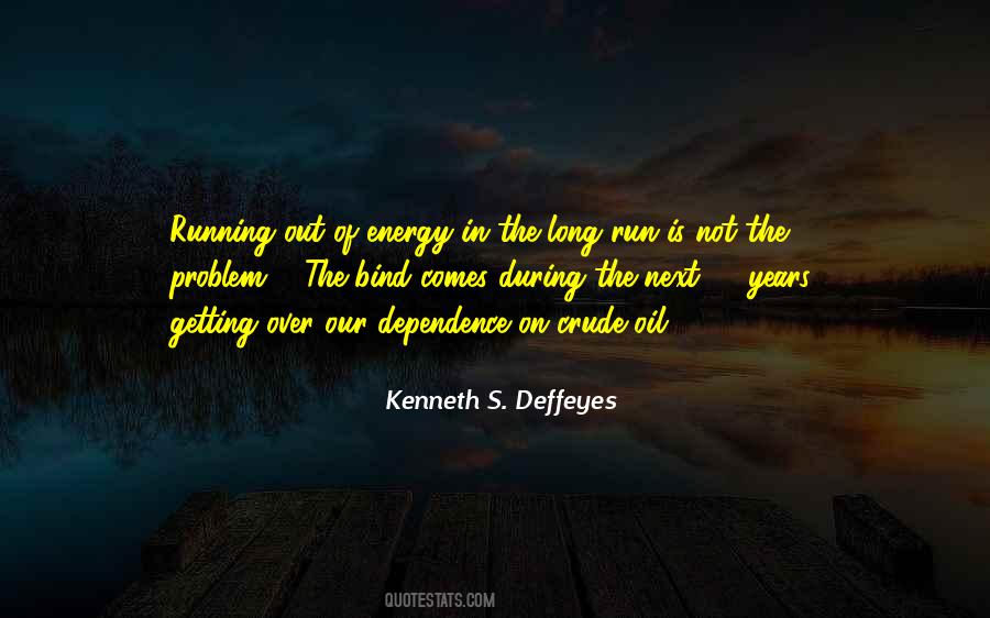Kenneth S. Deffeyes Quotes #899291