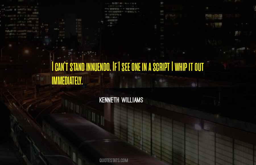 Kenneth Williams Quotes #1274539