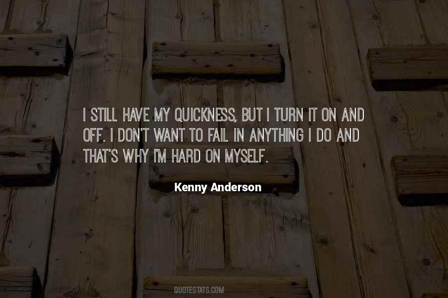 Kenny Anderson Quotes #718270