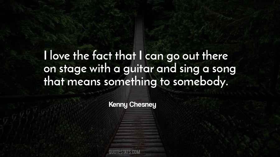 Kenny Chesney Quotes #1406544