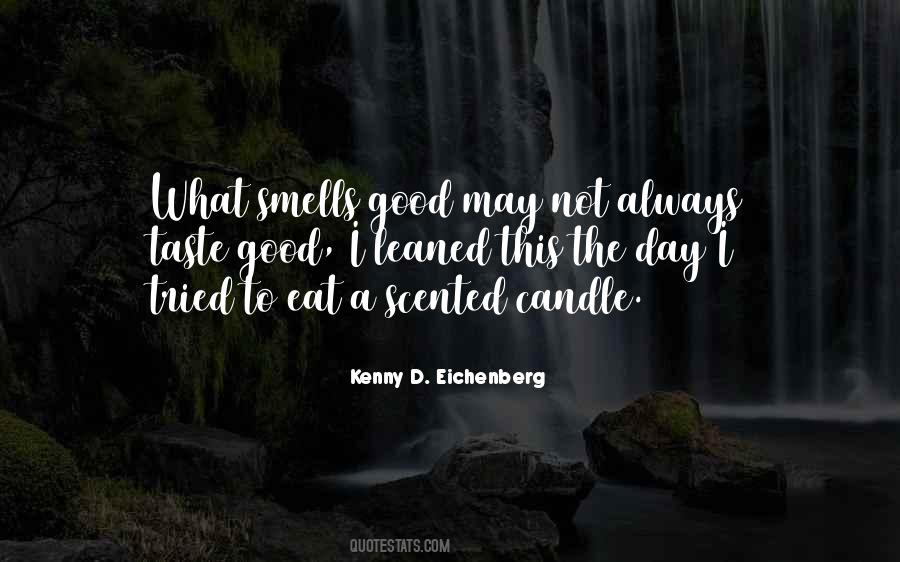 Kenny D. Eichenberg Quotes #613380 Kenny D. Eichenberg Quotes #613380