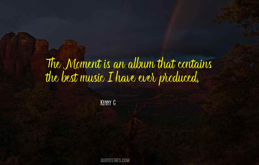 Kenny G Quotes #378213