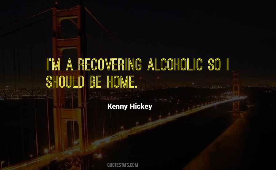 Kenny Hickey Quotes #1052625