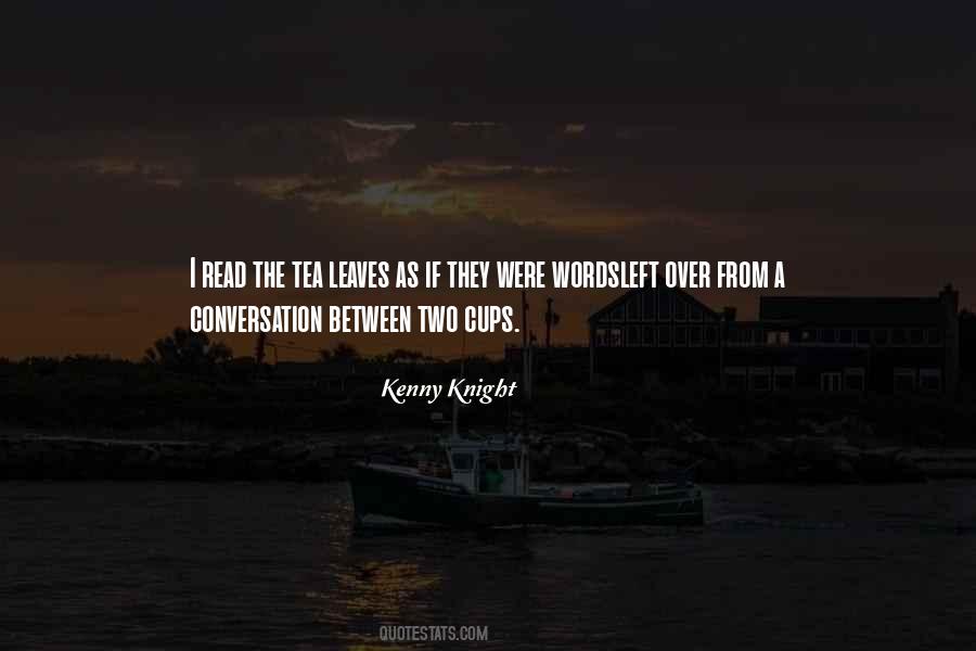 Kenny Knight Quotes #737218