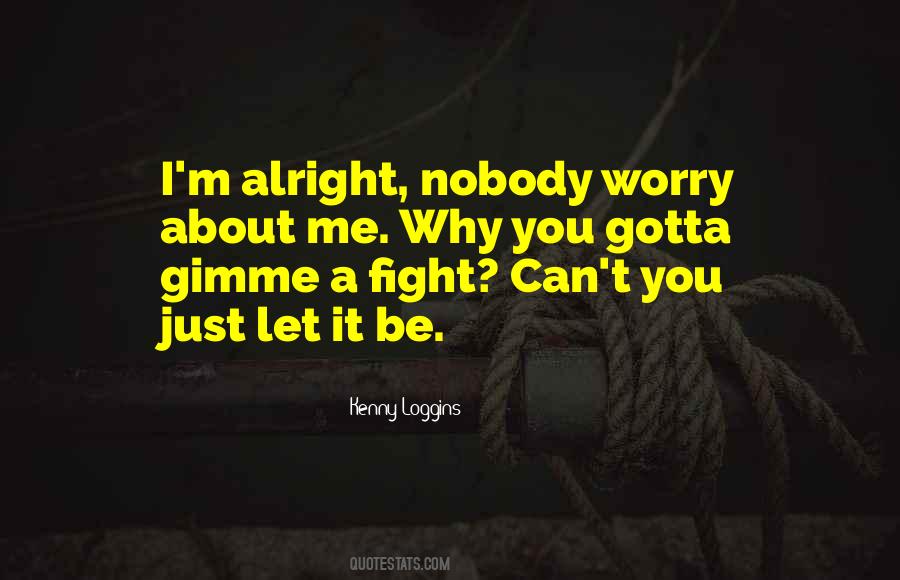 Kenny Loggins Quotes #1873593
