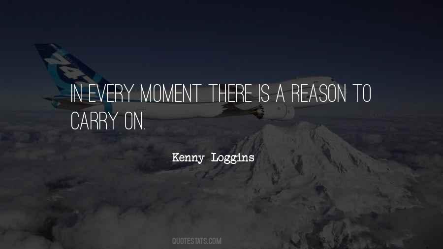 Kenny Loggins Quotes #1876252