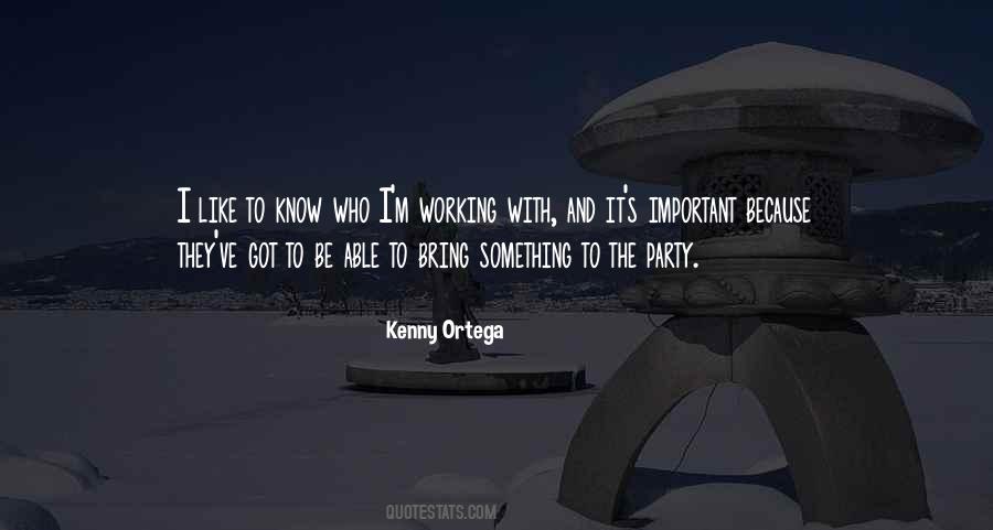 Kenny Ortega Quotes #1463069