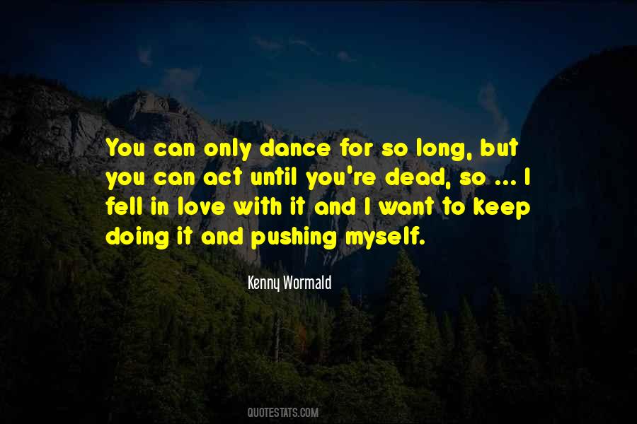 Kenny Wormald Quotes #1774718