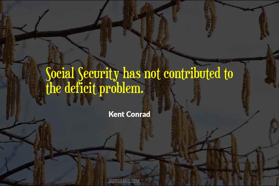 Kent Conrad Quotes #272407