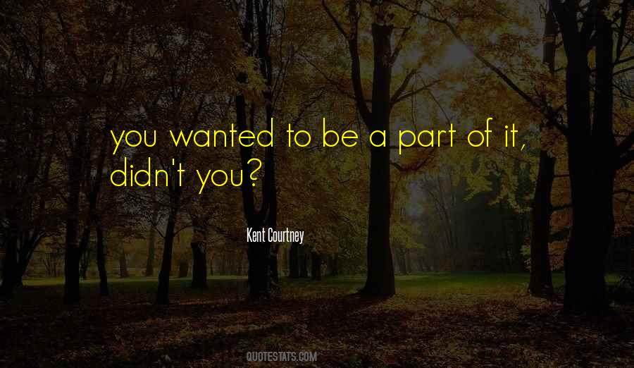 Kent Courtney Quotes #900700