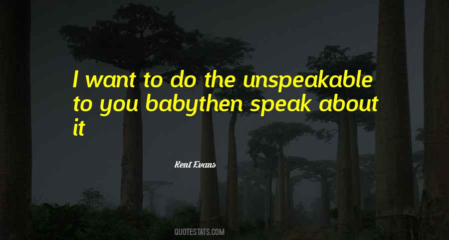 Kent Evans Quotes #909837