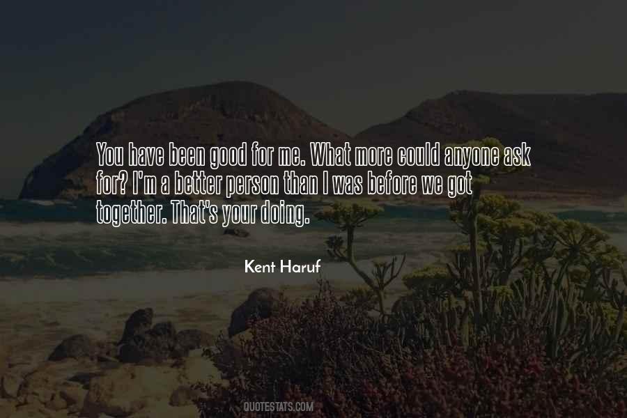 Kent Haruf Quotes #1033701