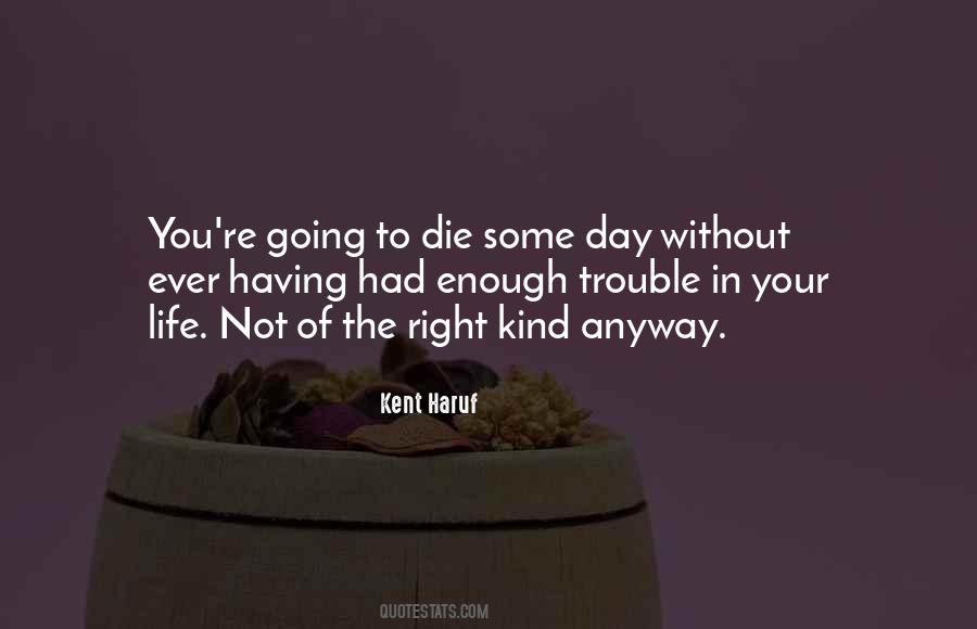 Kent Haruf Quotes #1258219