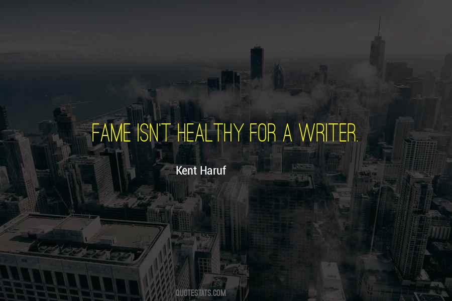 Kent Haruf Quotes #1488690