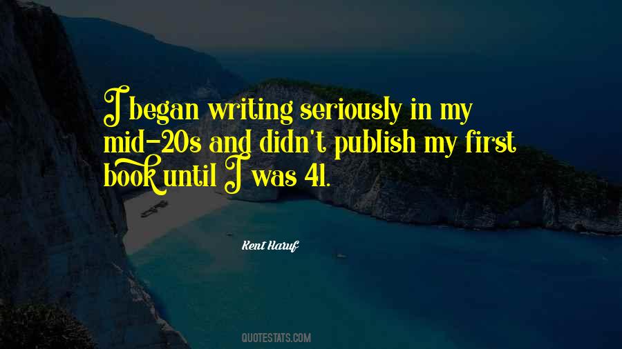 Kent Haruf Quotes #1613404