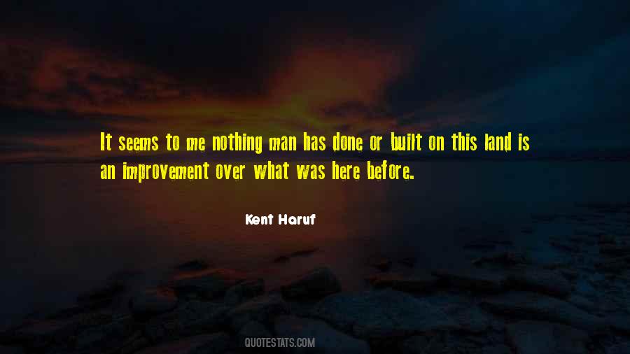 Kent Haruf Quotes #1616332