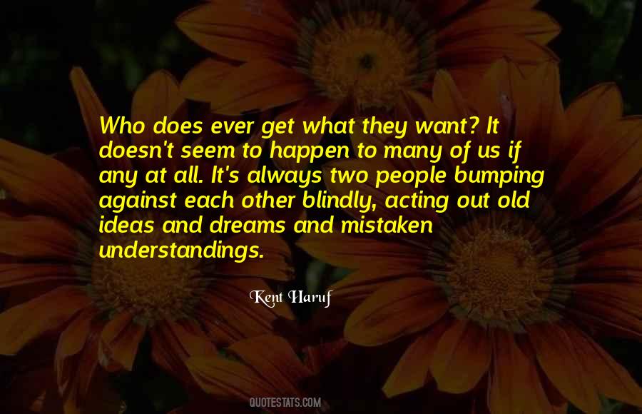 Kent Haruf Quotes #1794336