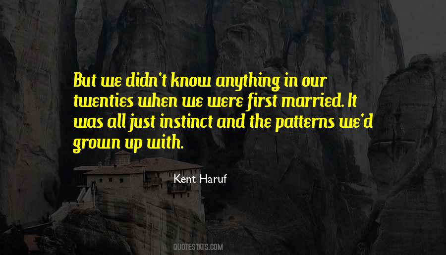 Kent Haruf Quotes #1796788