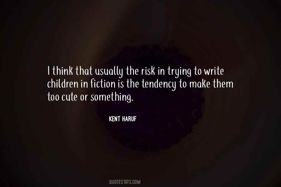 Kent Haruf Quotes #269697