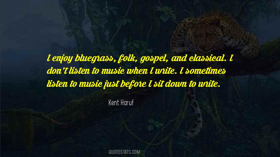Kent Haruf Quotes #61634