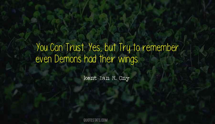 Kent Ian N. Cny Quotes #1197491