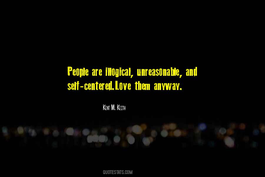 Kent M. Keith Quotes #846632 Kent M. Keith Quotes #846632