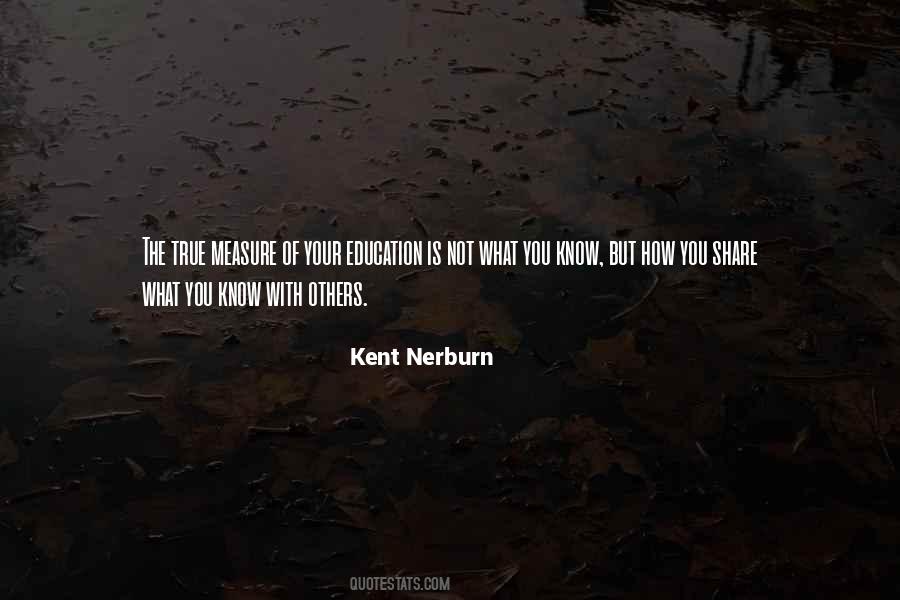 Kent Nerburn Quotes #1081334
