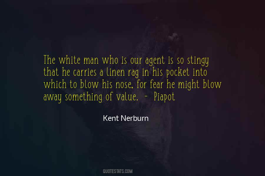 Kent Nerburn Quotes #664285