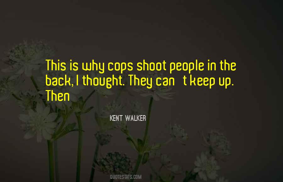 Kent Walker Quotes #1033268