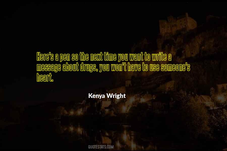 Kenya Wright Quotes #1554089