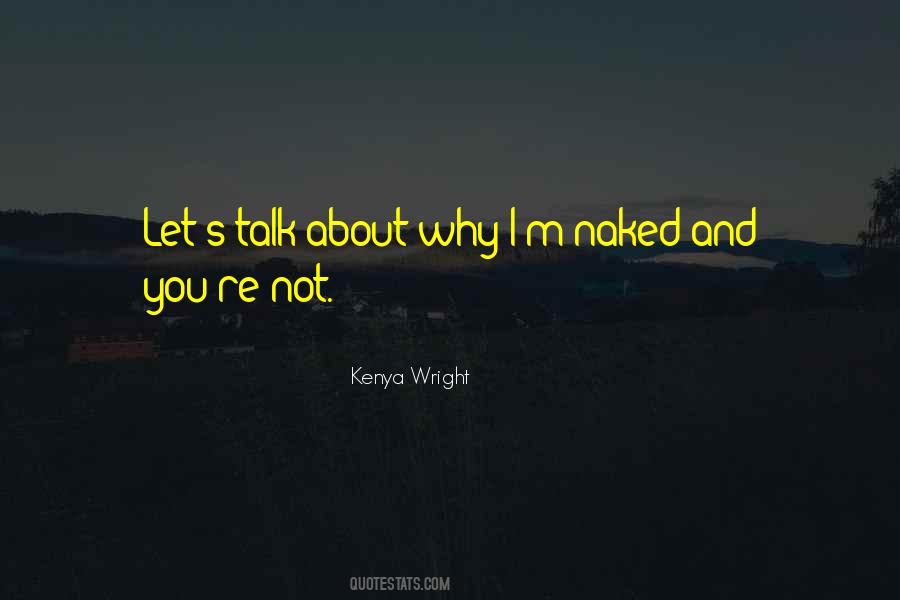 Kenya Wright Quotes #1848639